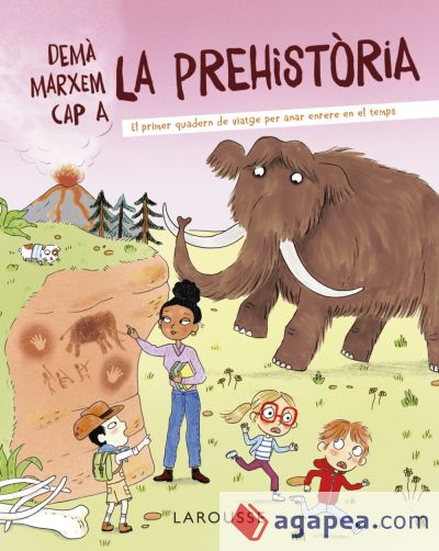 Demà marxem cap a la prehistòria