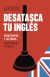 Portada de Desatasca tu inglés, de Martyn Back