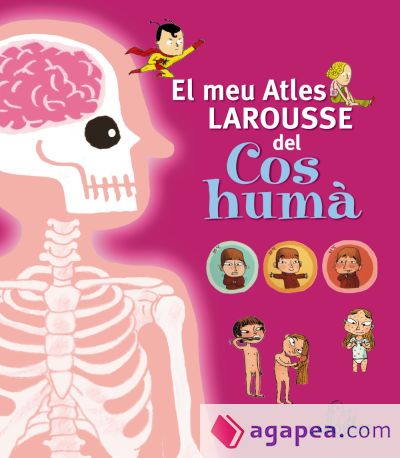 El Meu Atles Larousse del cos humà