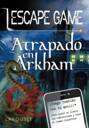 Portada de Escape Game - Atrapado en Arkham