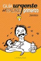 Portada de Guía urgente del padre primerizo (Ebook)