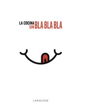 Portada de La cocina sin bla, bla, bla