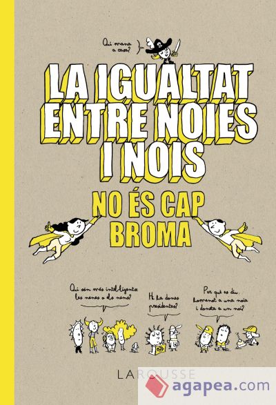 La igualtat entre noies i nois no és cap broma