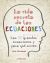 Portada de La vida secreta de las ecuaciones, de Rich Cochrane