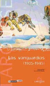 Portada de Las vanguardias : 1905-1945