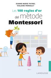 Portada de Les 100 regles d'or del mètode Montessori