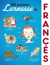 Portada de Mi primer Larousse de Francés