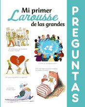 Portada de Mi primer Larousse de las grandes Preguntas