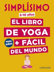 Portada de Simplísimo. El libro de yoga + fácil del mundo. Para niños