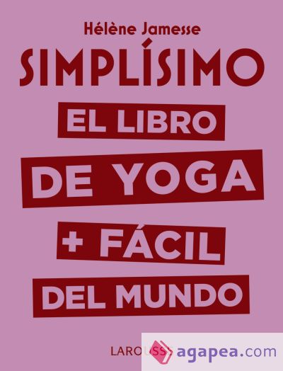 Simplísimo. El libro de yoga + fácil del mundo