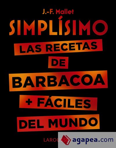 Simplísimo. Las recetas de barbacoa + fáciles del mundo