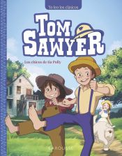 Portada de Tom Sawyer. Los chicos de tía Polly