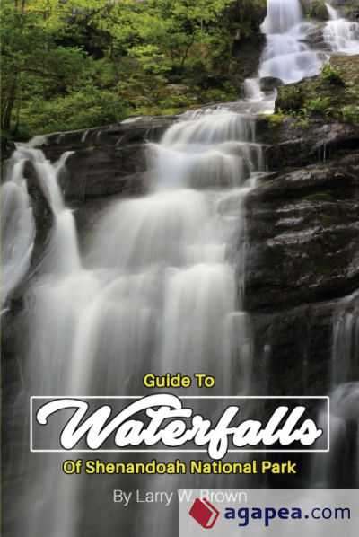 Guide To Waterfalls Of Shenandoah National Park