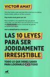 Las 10 leyes para ser jodidamente irresistible
