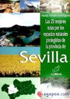 Las 25 mejores rutas por los espacios naturales protegidos de la provincia de Sevilla