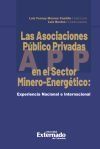 Las Asociaciones P&uacute;blico Privadas En El Sector Minero-Energ&eacute;tico