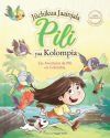 Las Aventuras de Pili en Colombia ( Espa&ntilde;ol - Wayuunaki ) Lenguas Ind&iacute;genas de Am&eacute;rica Latina