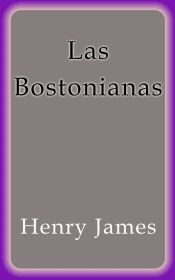 Las Bostonianas (Ebook)