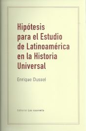 Portada de Hip&oacute;tesis para el estudio de Latinoam&eacute;rica en la historia universal