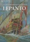 Las Grandes Batallas Navales. 4. Lepanto