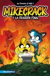 Las Perrer&iacute;as De Mike 5. Mikecrack Y La Traici&oacute;n Final De Mikecrack