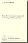 Las Reales Academias en el sistema jurídico español