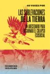 Las Sublevaciones de la Tierra: Abecedario para desarmar el colapso ecosocial