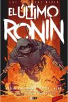 Las Tortugas Ninja: El último ronin (Edición Deluxe)