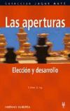 Las aperturas. Elección y desarrollo (Jaque mate)