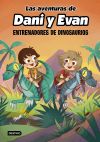 Las Aventuras De Dani Y Evan 3. Entrenadores De Dinosaurios De Dani Y Evan; Las Aventuras De Dani Y Evan