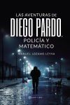 Las aventuras de Diego Pardo, polic?a y matem?tico