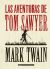Las aventuras de Tom Sawyer (Clásicos)