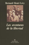 Las aventuras de la libertad (Una historia subjetiva de los intelectuales)