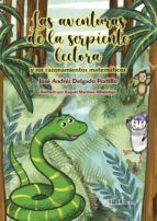 Portada de Las aventuras de la serpiente lectora y sus razonamientos matemáticos (Ebook)