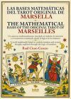 Las bases matem&aacute;ticas del tarot original de Marsella - The Mathematical Basis of the Original Tarot of Marseilles