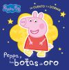 Las botas de oro (Peppa Pig. Un cuento y a dormir)