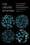 Las c&eacute;lulas errantes