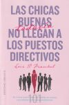 Las chicas buenas todavía no llegan a los puestos directivos