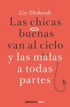 Las Chicas Buenas Van Al Cielo Y Las Malas A Todas Partes De Ute Ehrhardt