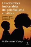 Las cicatrices imborrables del colonialismo en &Aacute;frica