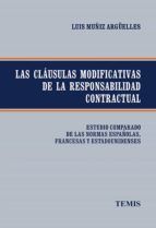 Portada de Las cláusulas modificativas de la responsabilidad contractual (Ebook)