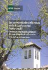 Las comunidades islámicas en la España actual (1960-2008). Génesis e institucionalización de una minoría de referencia