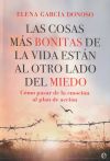 Las cosas más bonitas de la vida están al otro lado del miedo