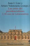 Las crisis del presidencialismo. 2. El caso de Latinoamérica