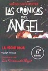 Las crónicas del ángel. La noche roja (6ª Edición)