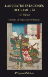 Las cuatro estaciones del samurái: 101 Haikus