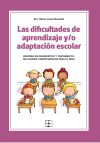 Las Dificultades De Aprendizaje Y/o Adaptación Escolar: Errores De Diagnóstico Y Tratamiento: Sus Graves Consecuencias Para El Niño