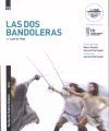 Las dos bandoleras