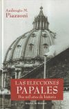 Las elecciones papales. 2000 años de historia