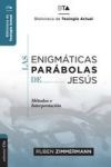 Las enigmaticas parabolas de Jes&uacute;s